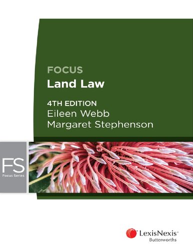 Focus Land Law Fourth Edition Margaret Anne Stephenson Eileen Webb Cch Australia Limited