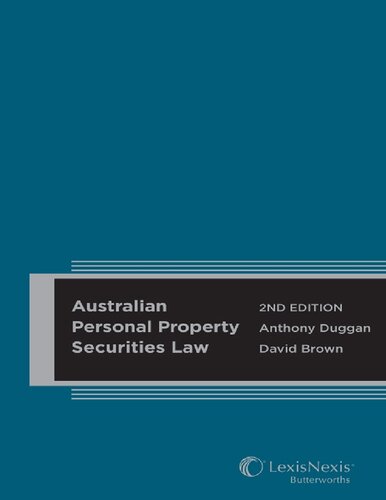Australian Personal Property Securities Law 2nd Edition Barrister David Brown A J Duggan