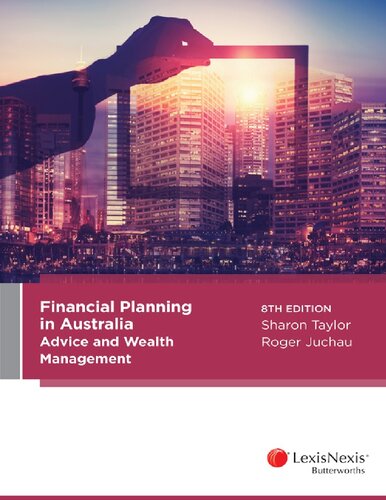 Financial Planning In Australia Advice And Wealth Management 8th Edition Sharon Maria Taylor Roger H Juchau