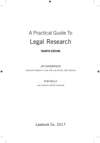 A Practical Guide To Legal Research Fourth Edition Kim Kelly Law Teacher Jay Sanderson
