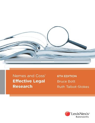 Nemes And Coss Effective Legal Research 6th Edition Bruce Bott