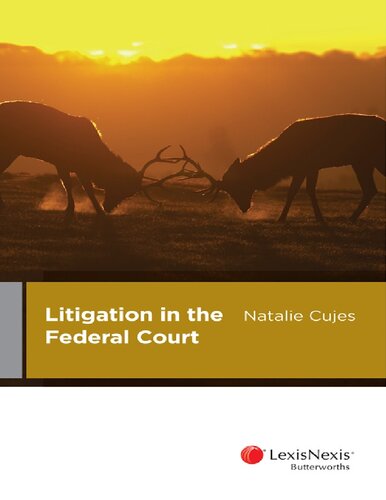 Litigation In The Federal Court 1st Edition Natalie Cujes