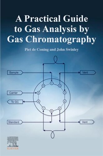 A Practical Guide To Gas Analysis By Gas Chromatography John Swinley