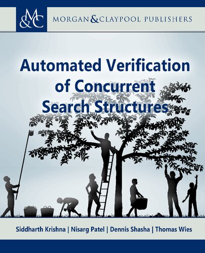 Automated Verification Of Concurrent Search Structures Siddharth Krishna