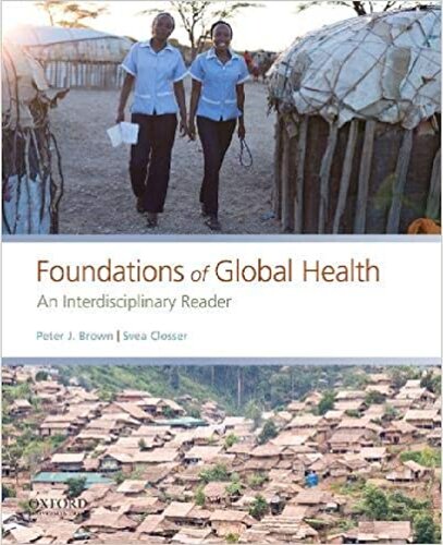 Foundations Of Global Health An Interdisciplinary Reader 1st Edition Peter J Brown