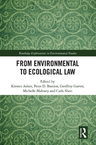 From Environmental To Ecological Law 1st Edition Kirsten Anker Editor