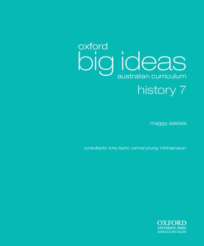 Oxford Big Ideas Australian Curriculum History 7 Maggy Saldais