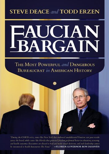 Faucian Bargain The Most Powerful And Dangerous Bureaucrat In American History Steve Deace