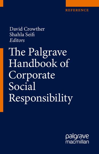 The Palgrave Handbook Of Corporate Social Responsibility 1st Ed 2021 David Crowther Editor