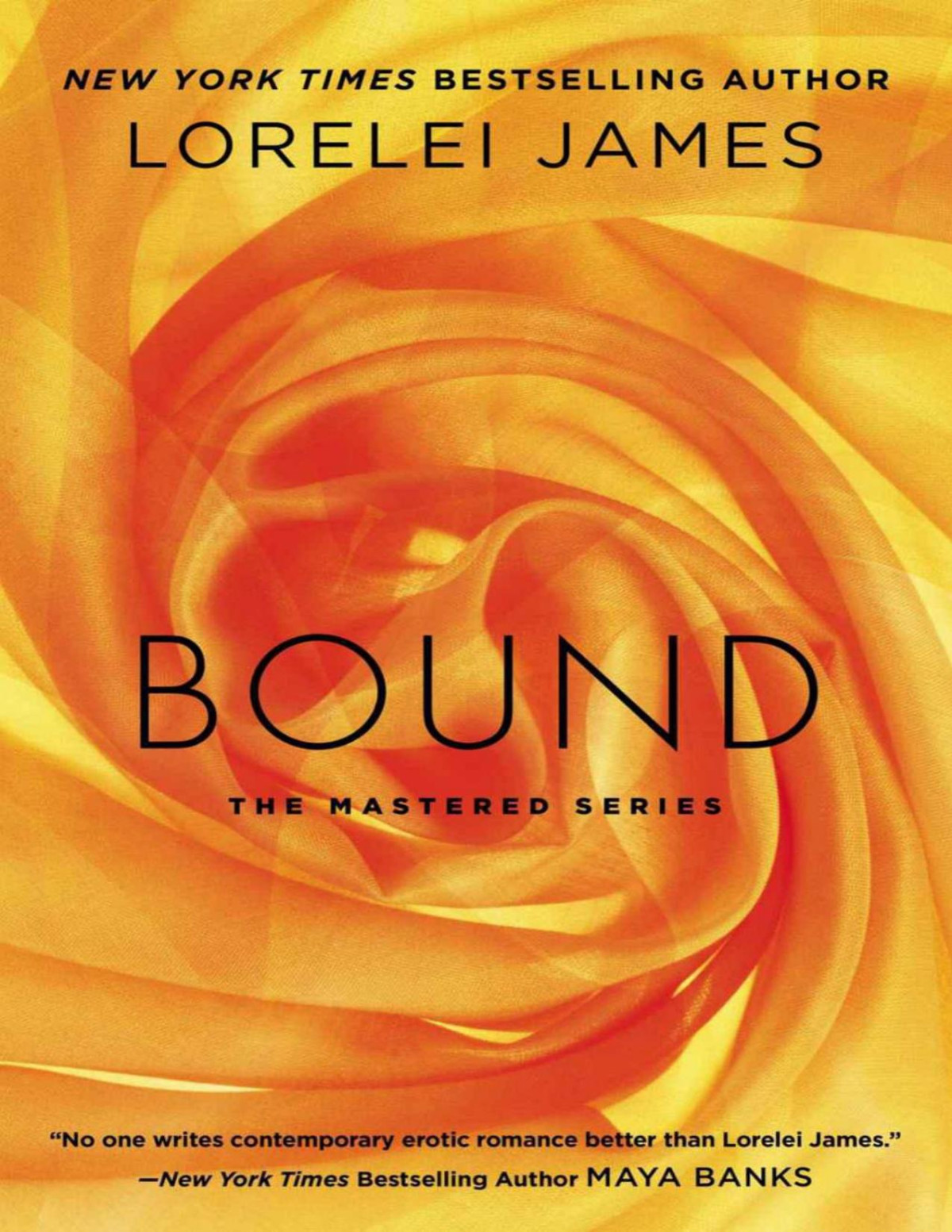 Bound The Mastered Series James Lorelei James Lorelei