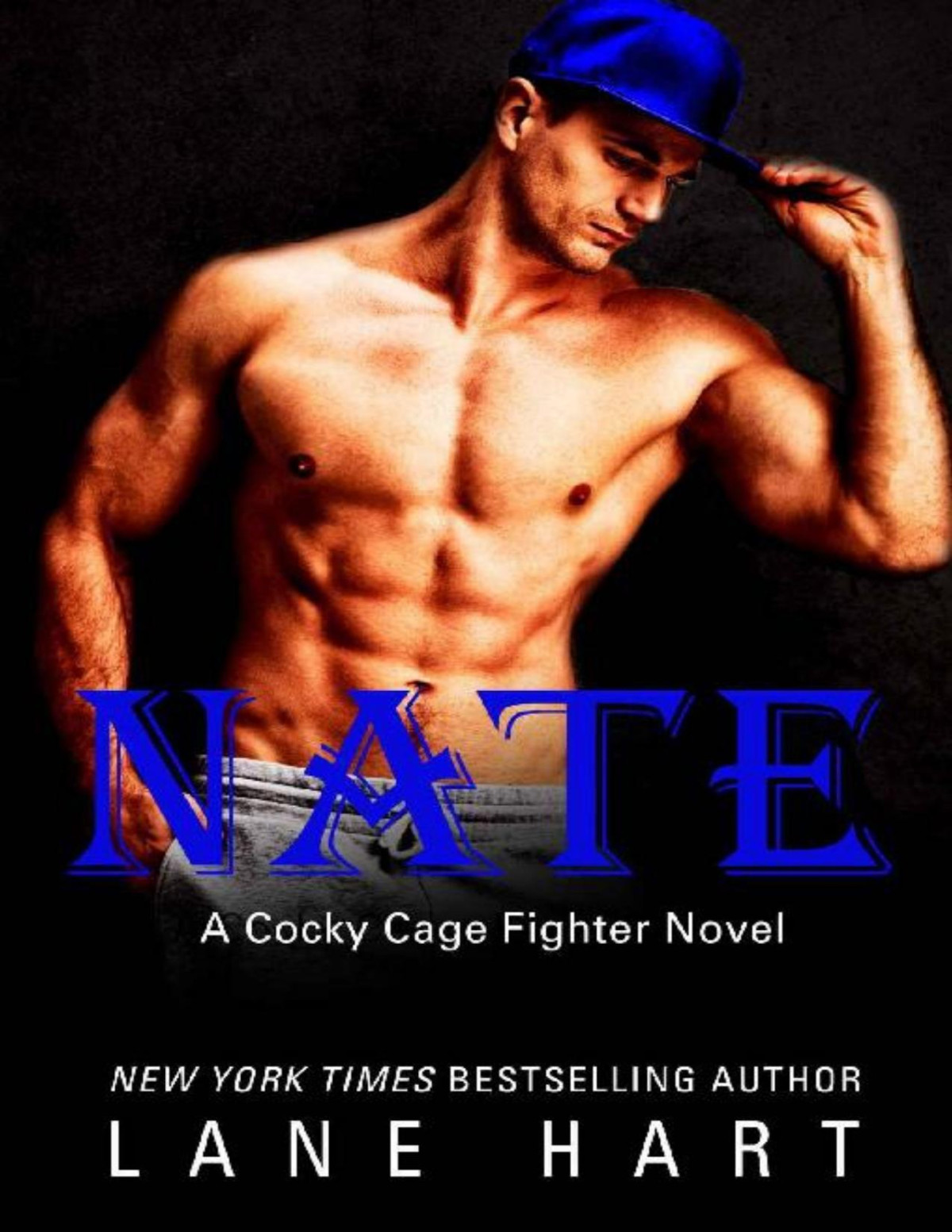 Nate A Cocky Cage Fighter Novel Book 6 Lane Hart Hart Lane