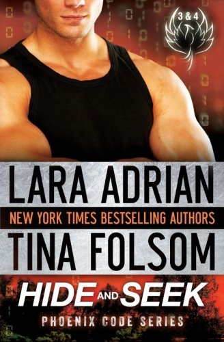 Hide And Seek Phoenix Code 0304 Lara Adrian Tina Folsom