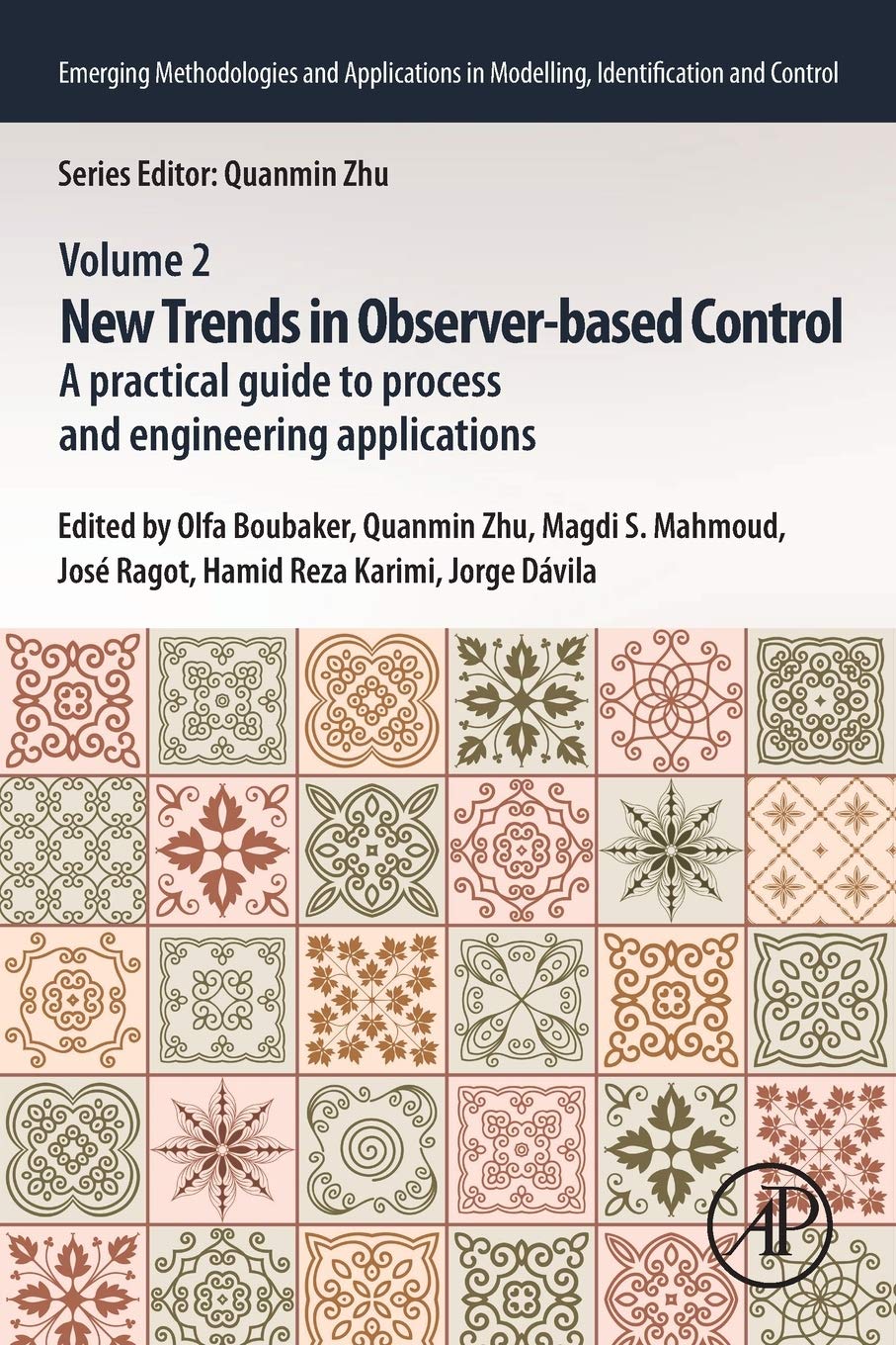 New Trends In Observerbased Control A Practical Guide To Process And Engineering Applications Emerging Methodologies And Applications In Modelling Identification And Control Olfa Boubaker