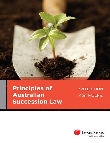 Principles Of Australian Succession Law Third Edition Ken Mackie Cch Australia Limited