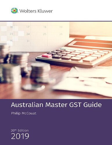 Australian Master Gst Guide 2019 20th Edition Philip Mccouat Cch Australia Limited