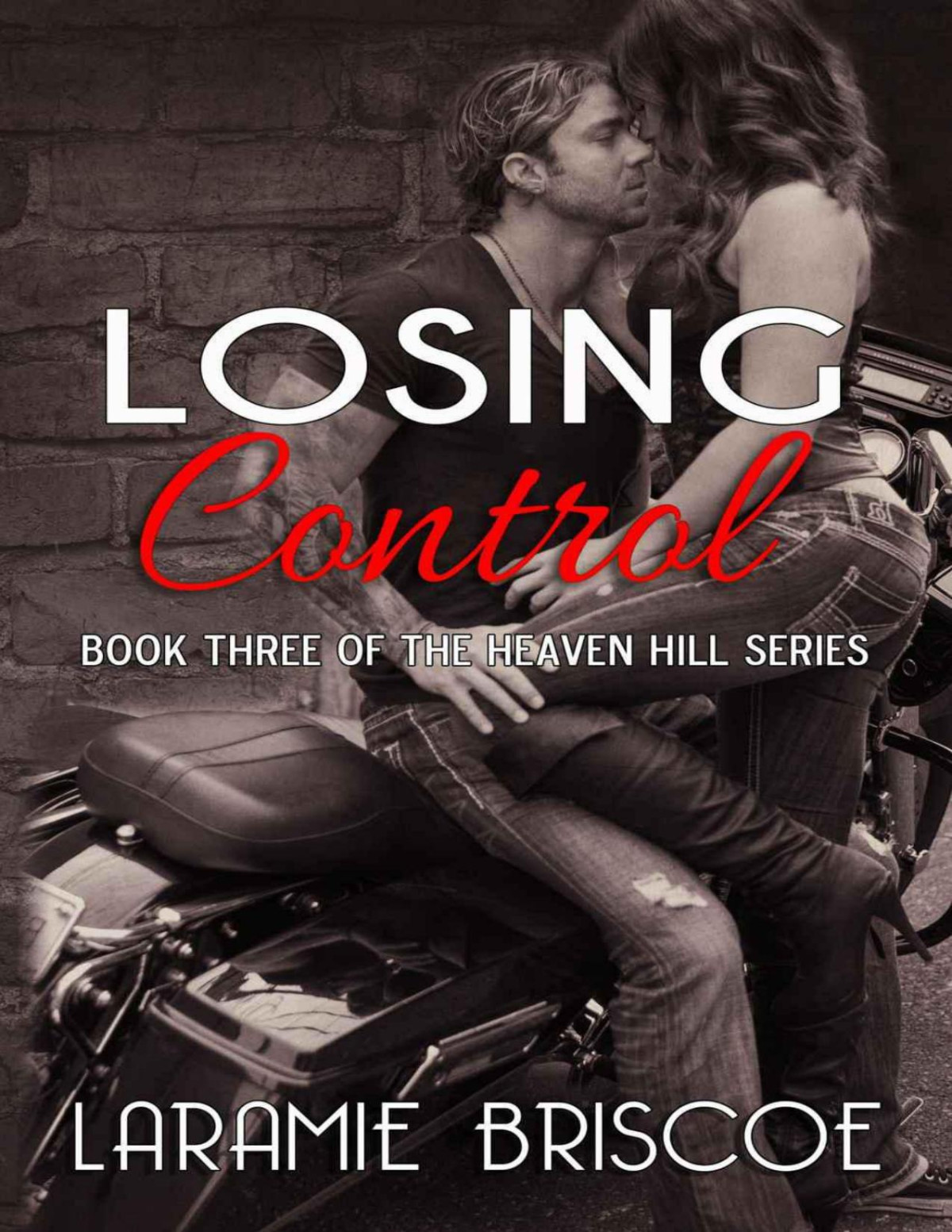 Losing Control Heaven Hill Series Laramie Briscoe Briscoe