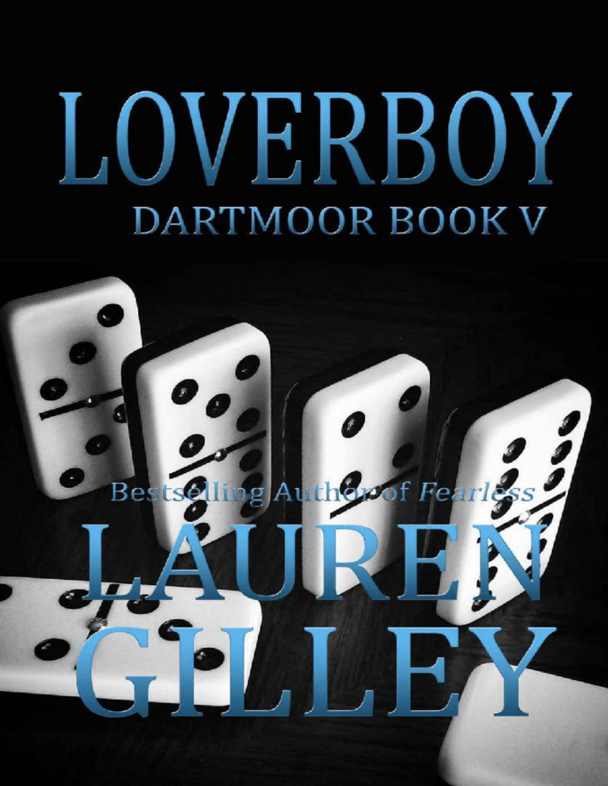 Loverboy Dartmoor Book 5 Lauren Gilley Gilley Lauren
