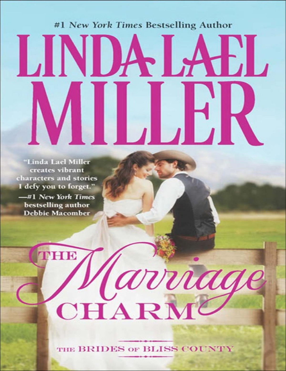 The Marriage Charm Linda Lael Miller Miller Linda Lael