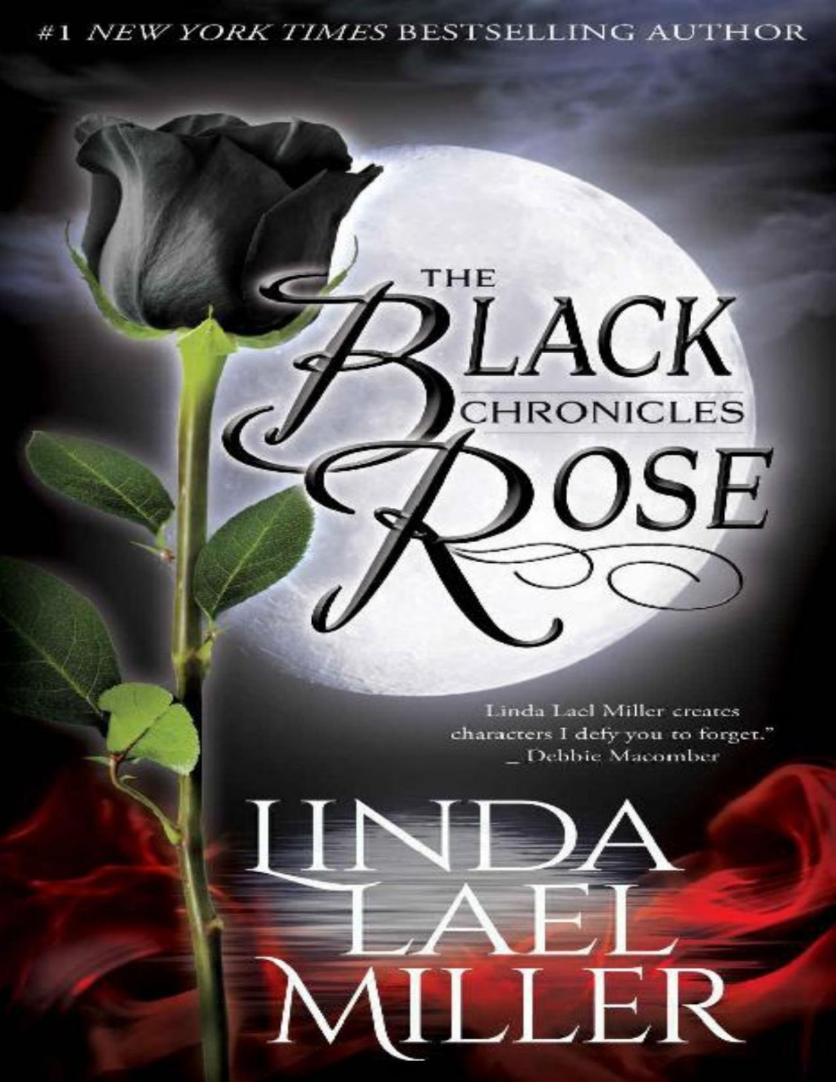 The Black Rose Chronicles Linda Lael Miller Lael Miller Linda