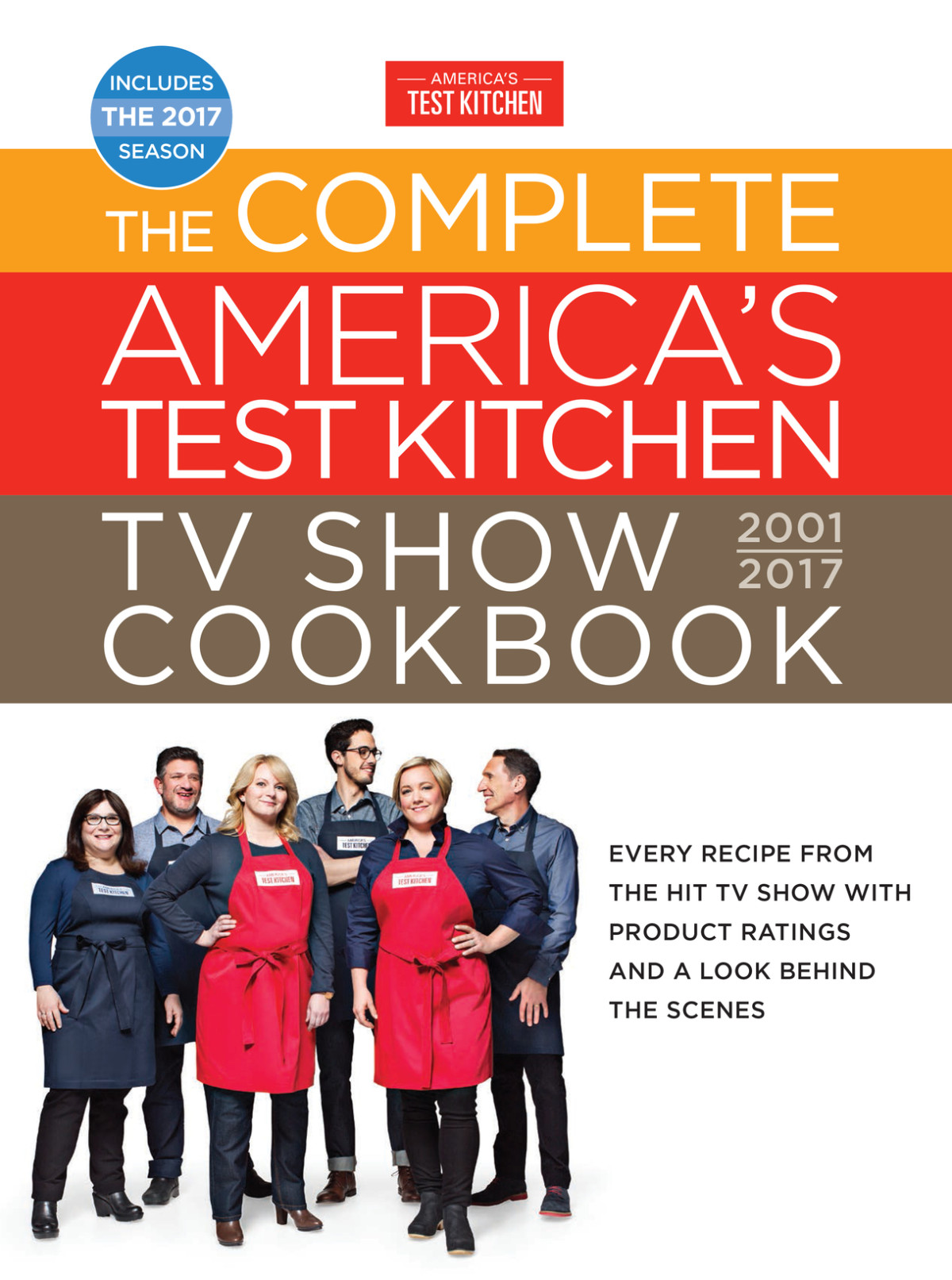 The Complete Americas Test Kitchen Tv Show Cookbook 20012017 Americas Test Kitchen