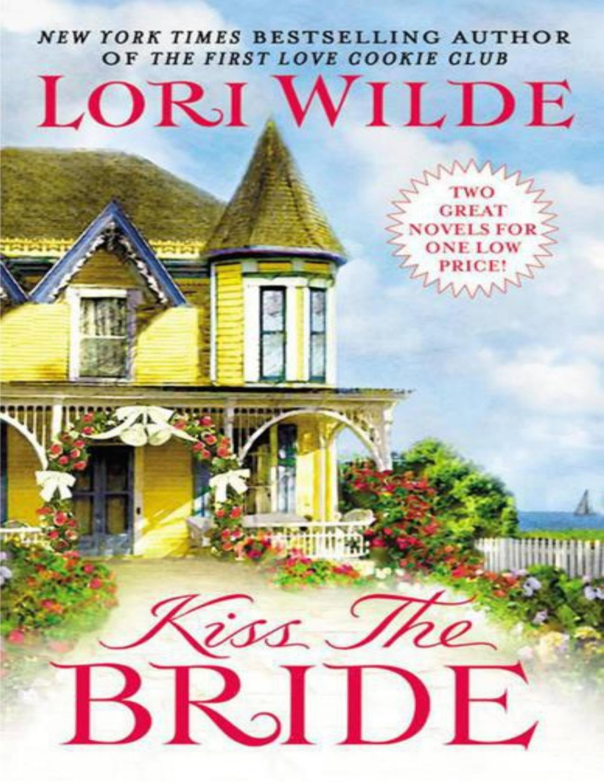 Kiss The Bride Lori Wilde Wilde Lori