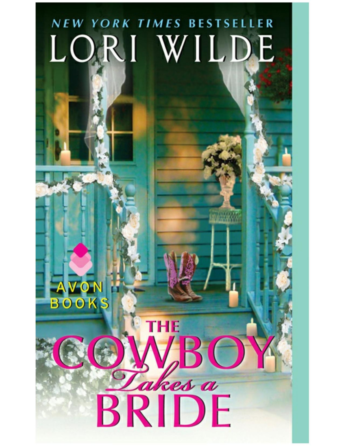 The Cowboy Takes A Bride Lori Wilde