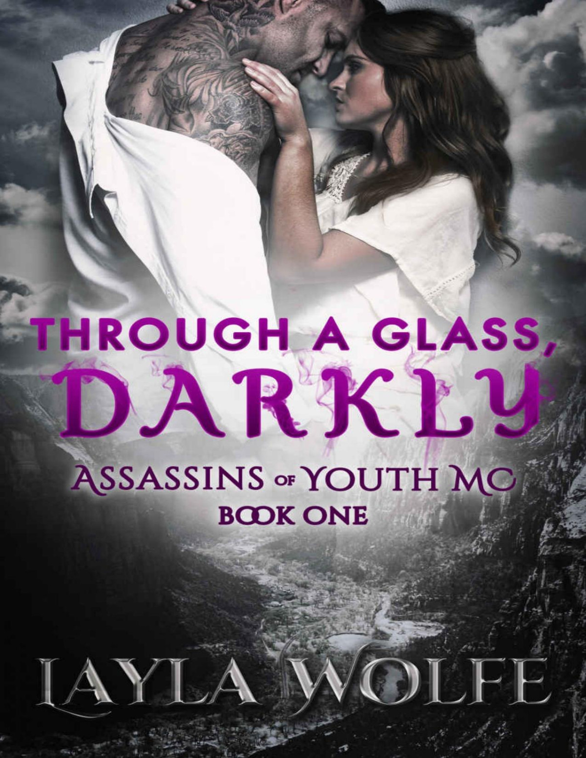 Through A Glass Darkly Assassins Of Youth Mc 1 Layla Wolfe Wolfe