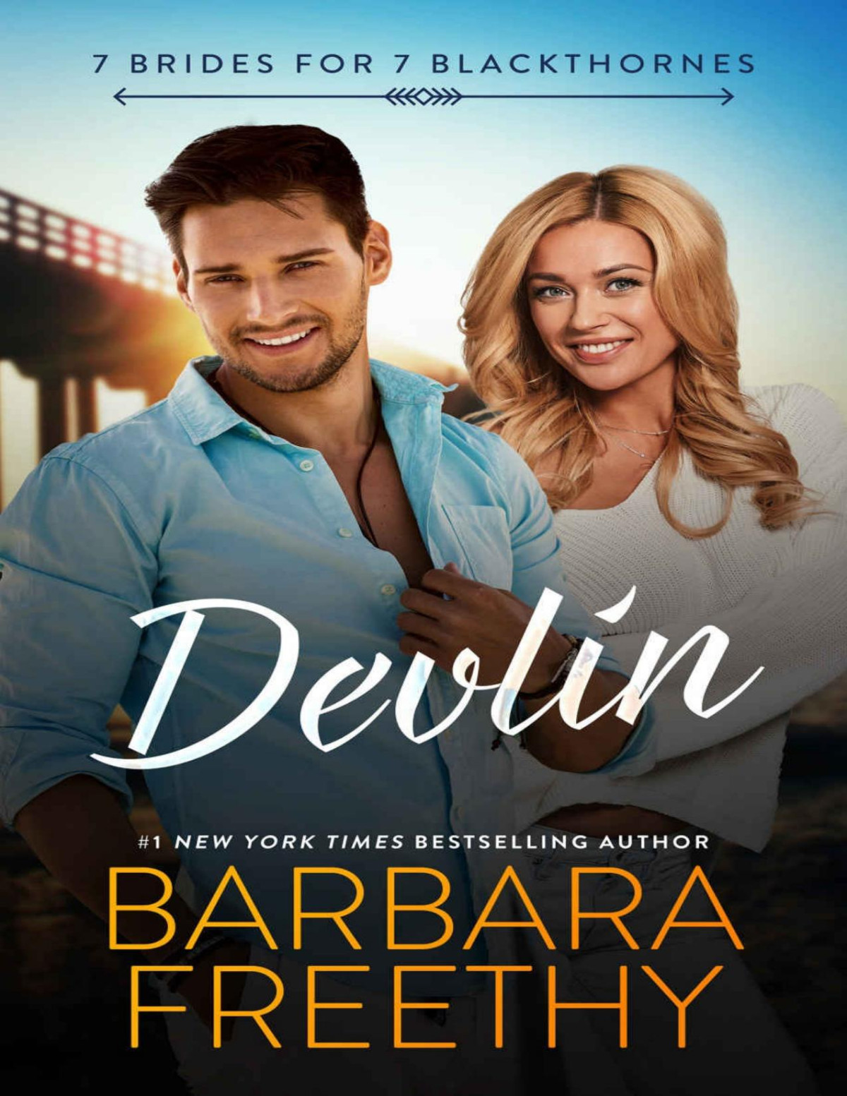 Devlin 7 Brides For 7 Blackthornes Book 1 Barbara Freethy Freethy