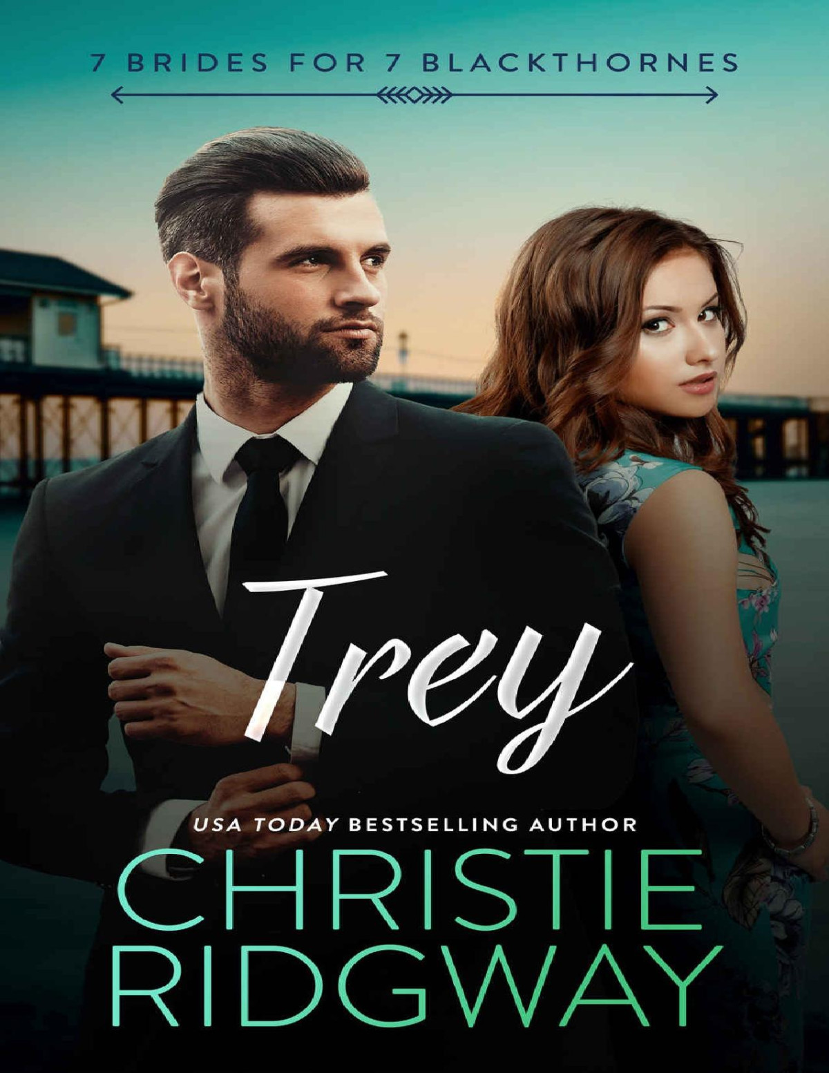 Trey 7 Brides For 7 Blackthornes Book 7 Christie Ridgway Ridgway