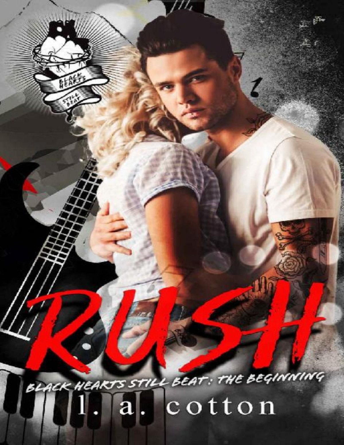 Rush The Beginning Black Hearts Still Beat Book 1 L A Cotton Cotton