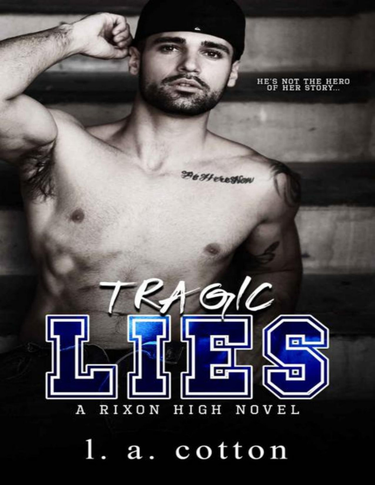 Tragic Lies A Forbidden Agegap Romance Rixon High L A Cotton Cotton