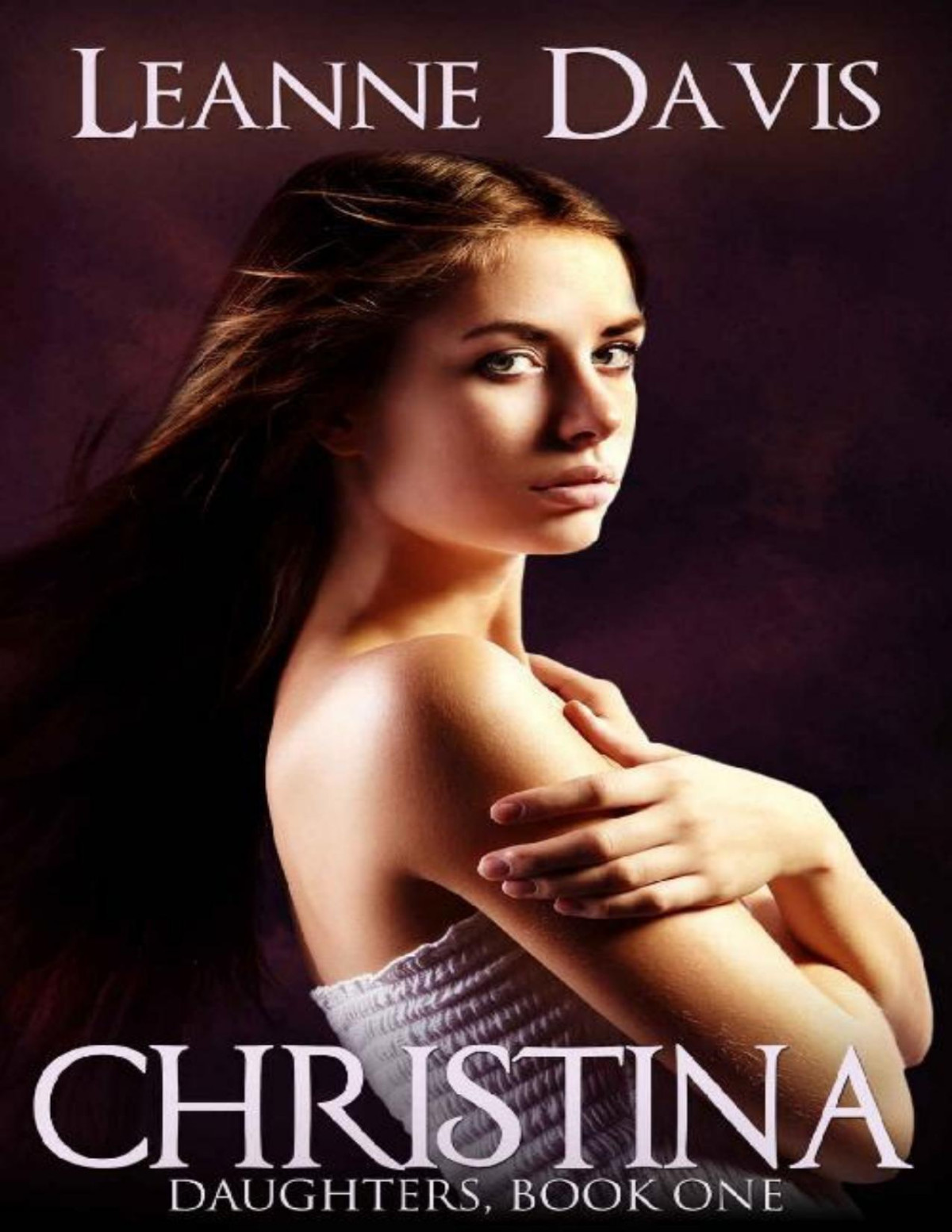 Christina Daughters Series 1 Leanne Davis Davis Leanne