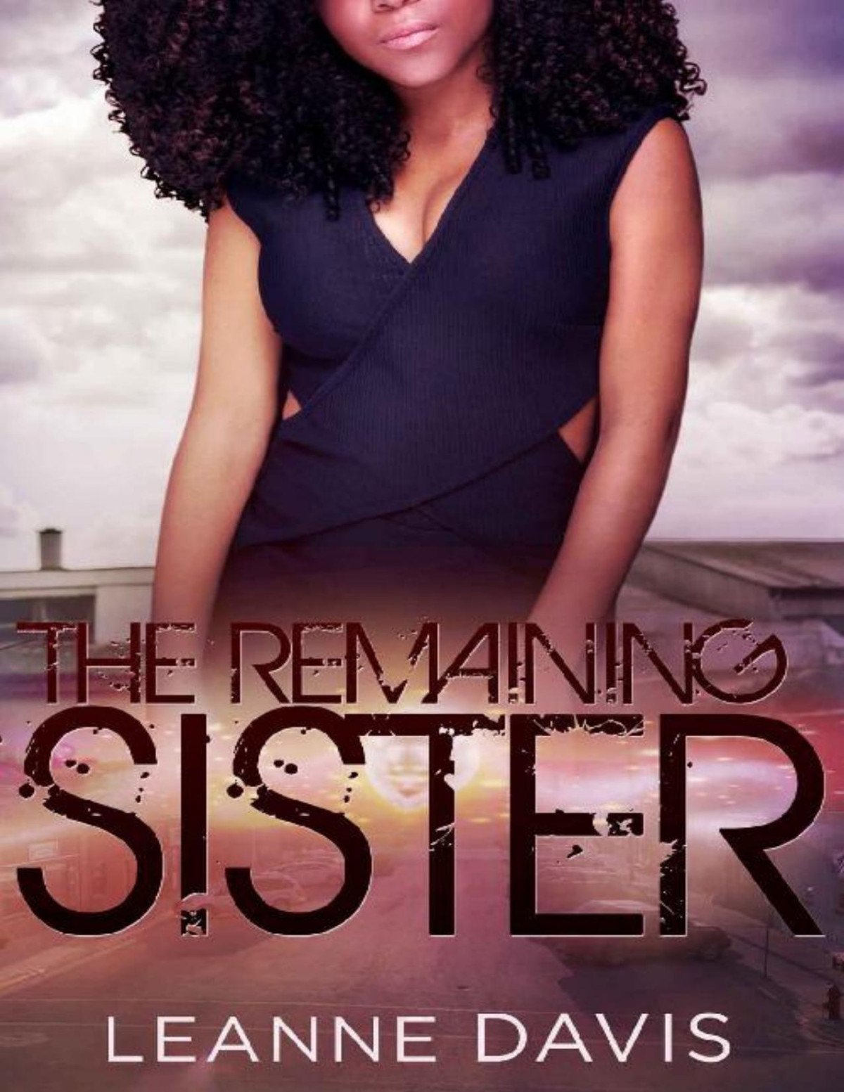 The Remaining Sister Sister Series 9 Leanne Davis Davis