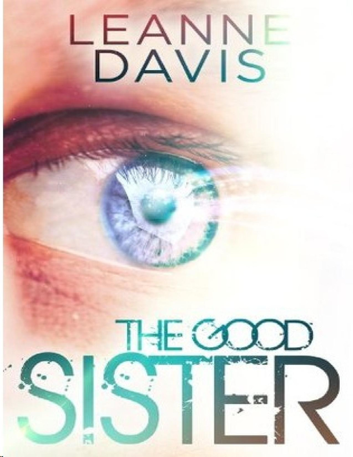 The Good Sister Leanne Davis Davis Leanne