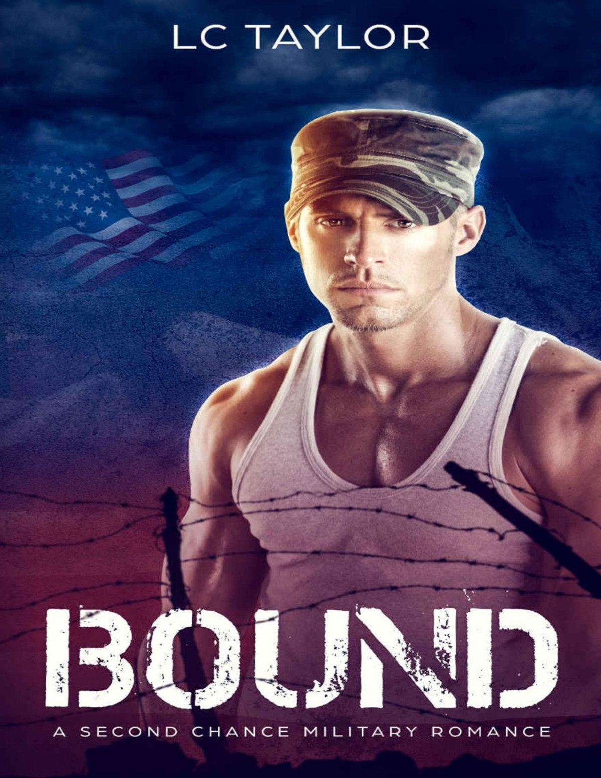 Bound A Second Chance Military Romance Book 2 Lc Taylor Taylor