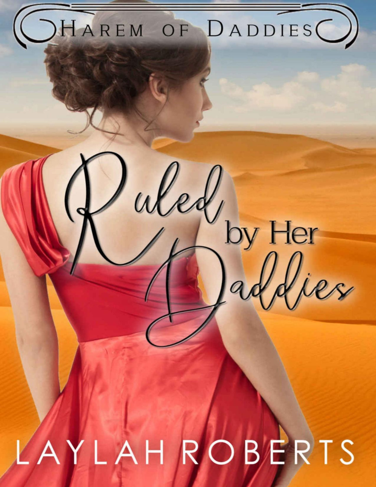 Ruled By Her Daddies Harem Of Daddies Book 1 1st Edition Laylah Roberts