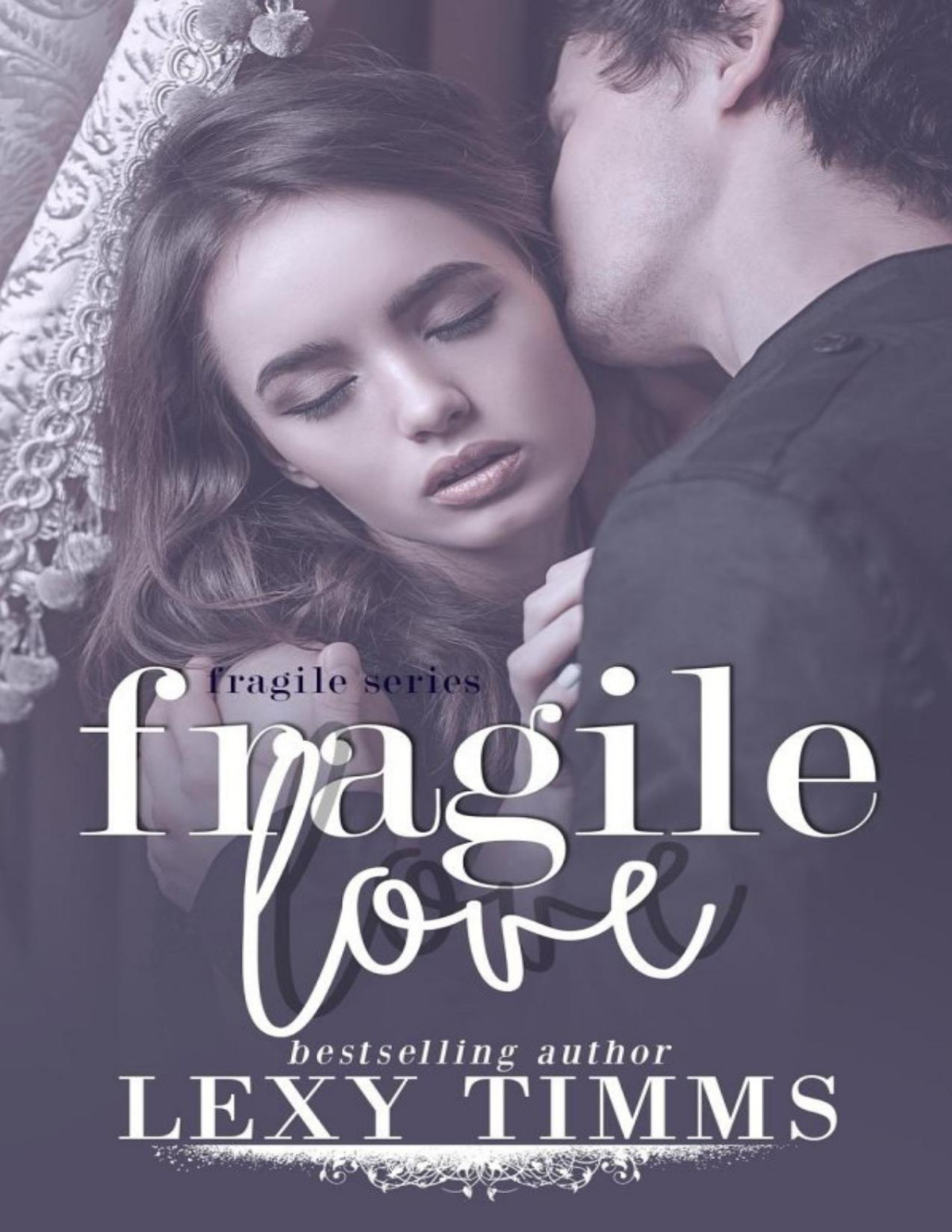 Fragile Love Fragile Series 3 Lexy Timms