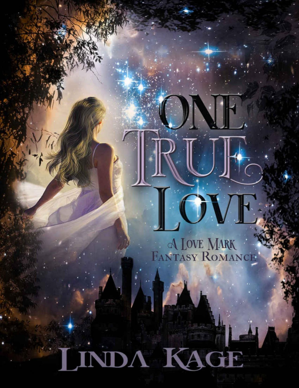 One True Love A Love Mark Fantasy Romance Kage Linda