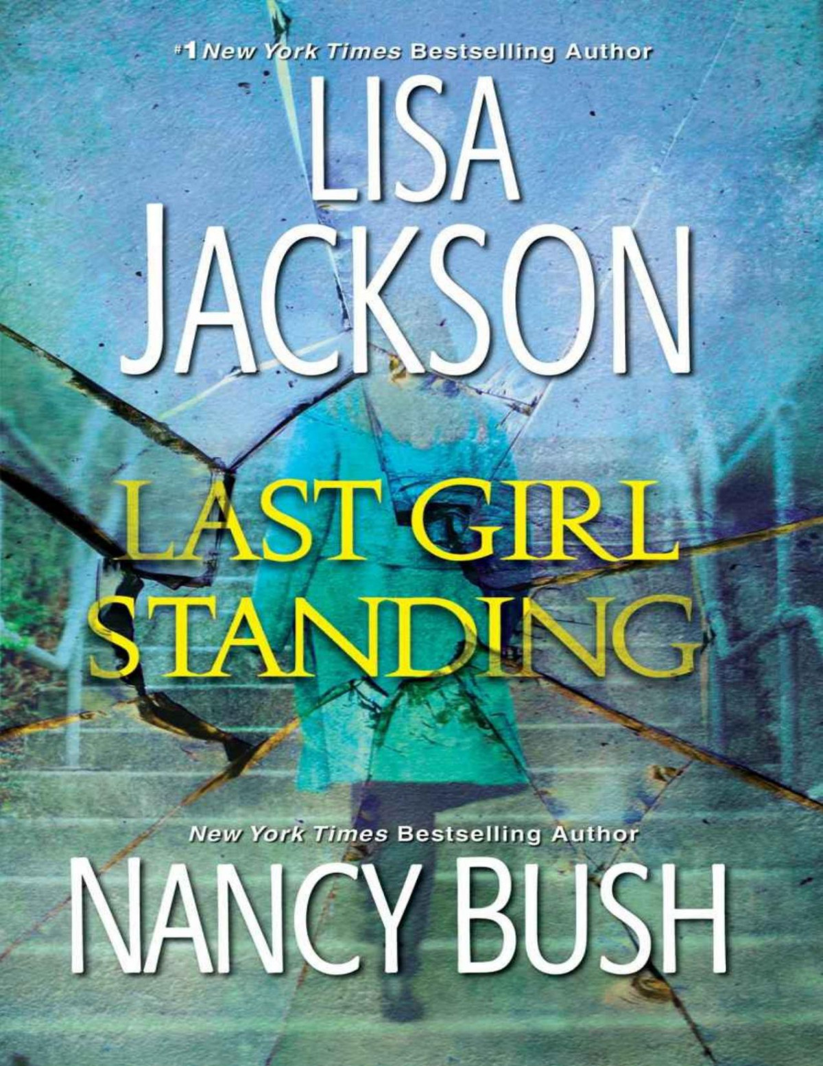 Last Girl Standing Jackson Lisa Bush Nancy