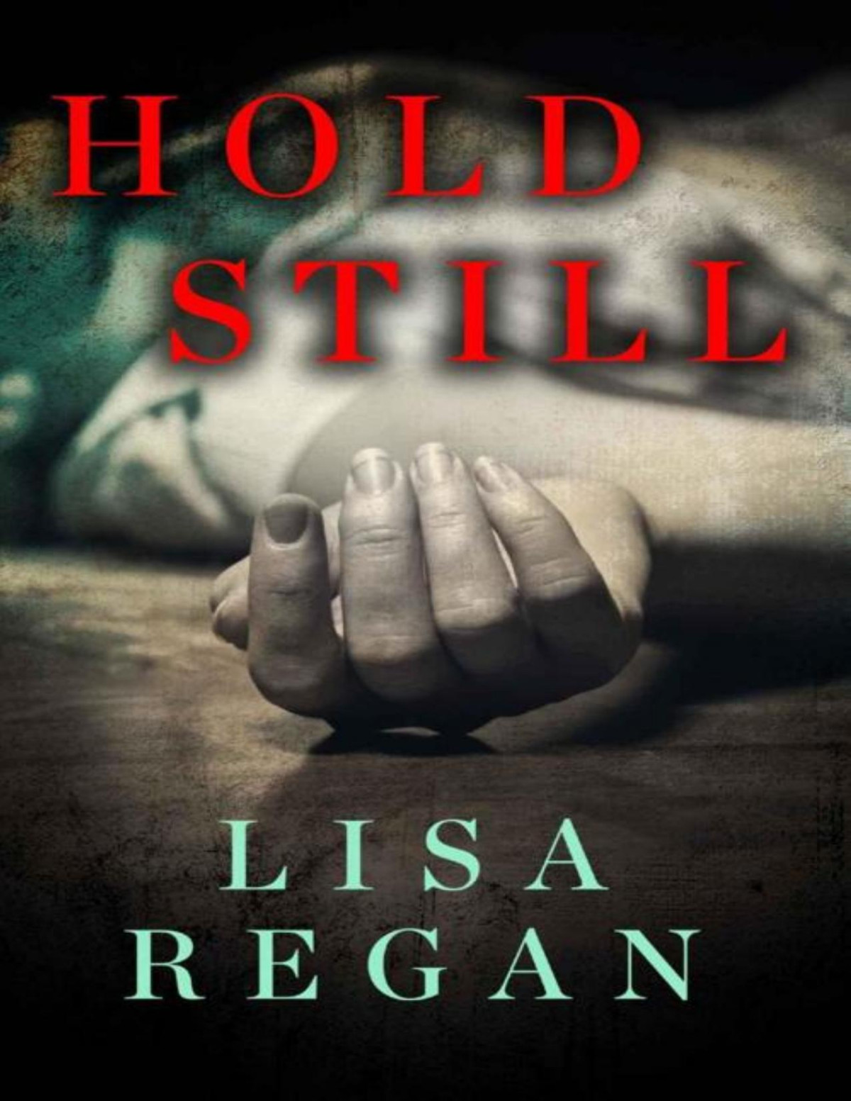Hold Still Lisa Regan