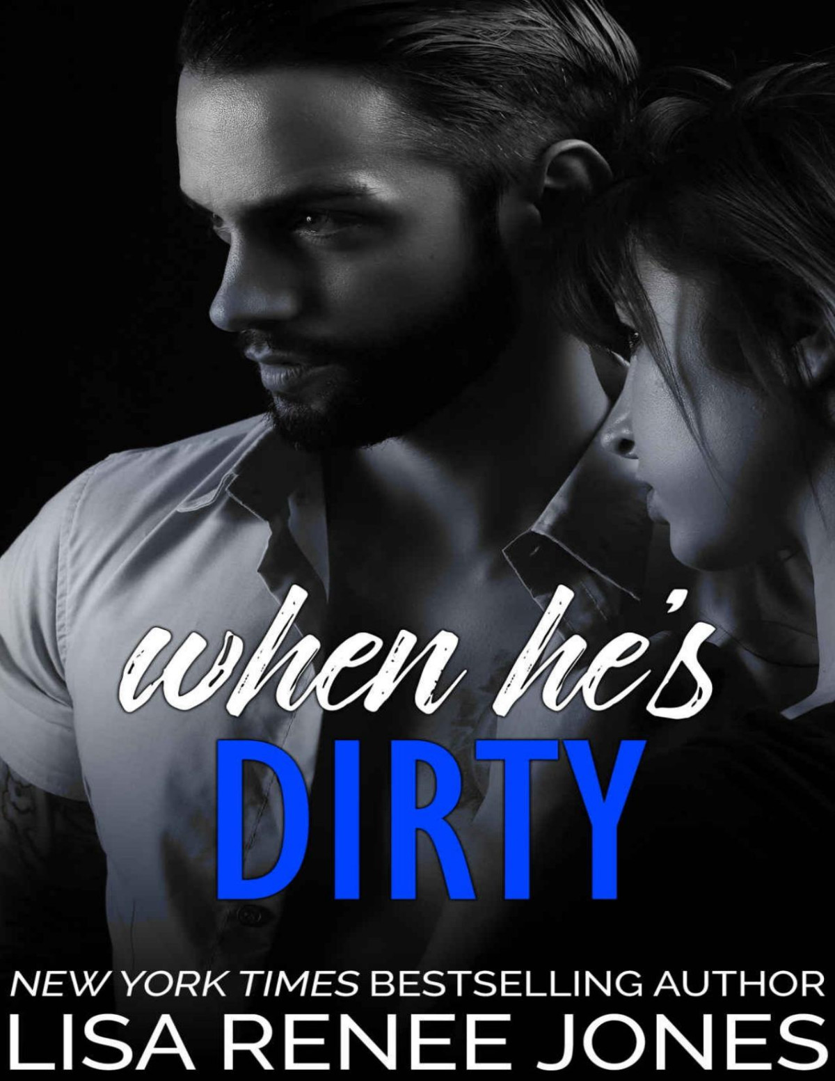 When Hes Dirty Jones Lisa Renee