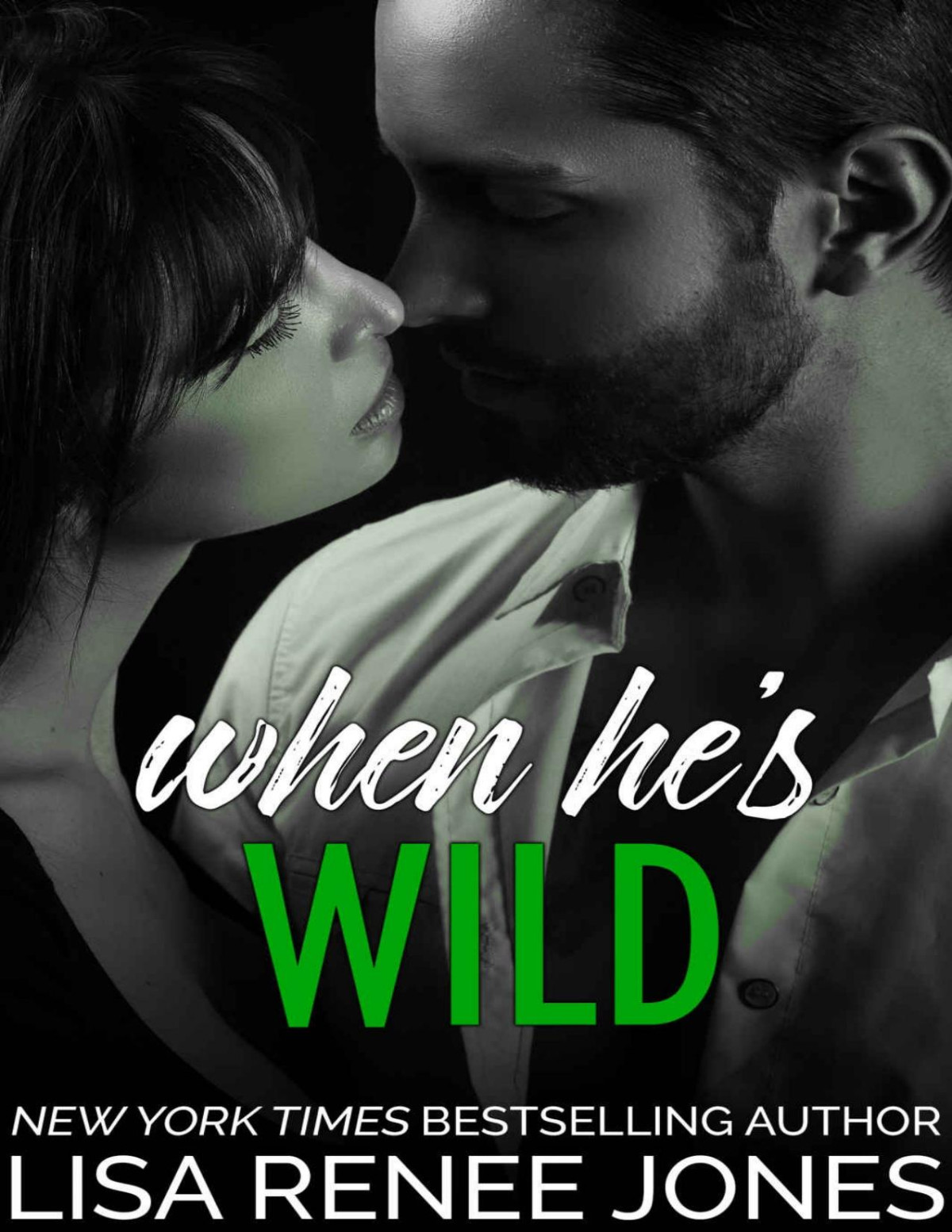 When Hes Wild Jones Lisa Renee