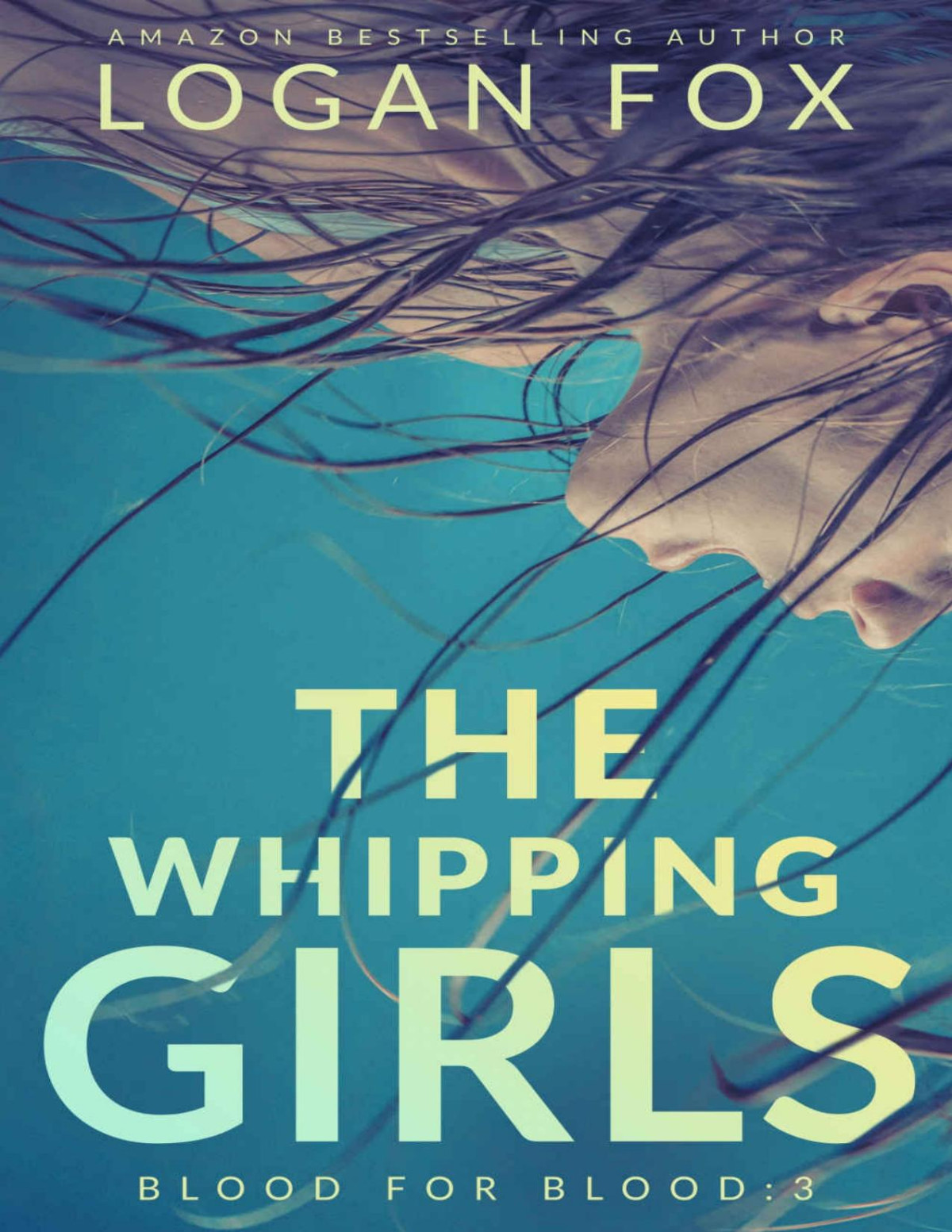 The Whipping Girls Blood For Blood Book 3 Logan Fox Fox Logan