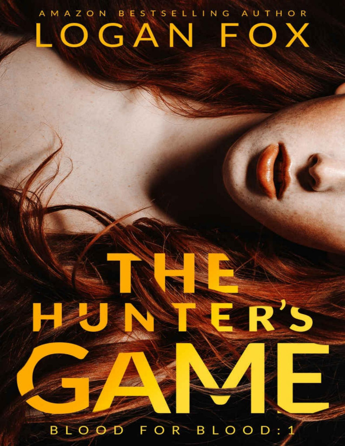 The Hunters Game Blood For Blood Book 1 Logan Fox Fox Logan