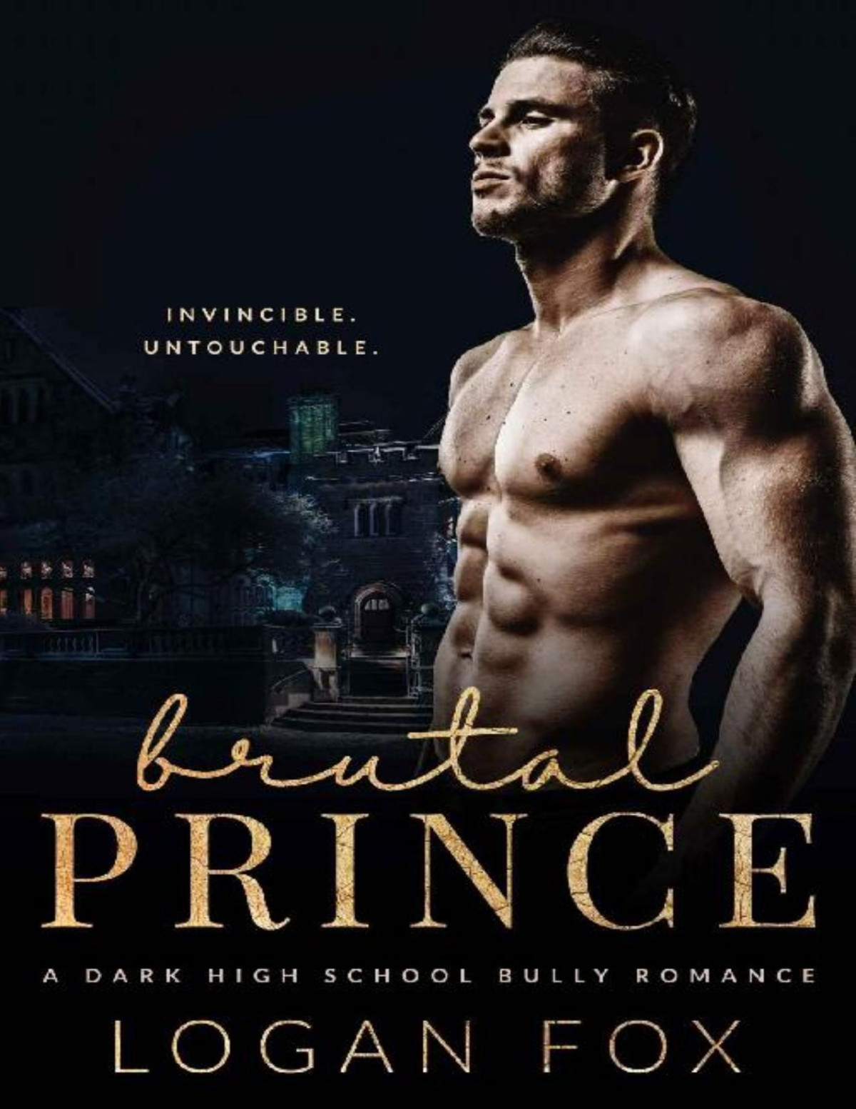Brutal Prince A Dark High School Bully Romance Standalone Logan Fox Fox
