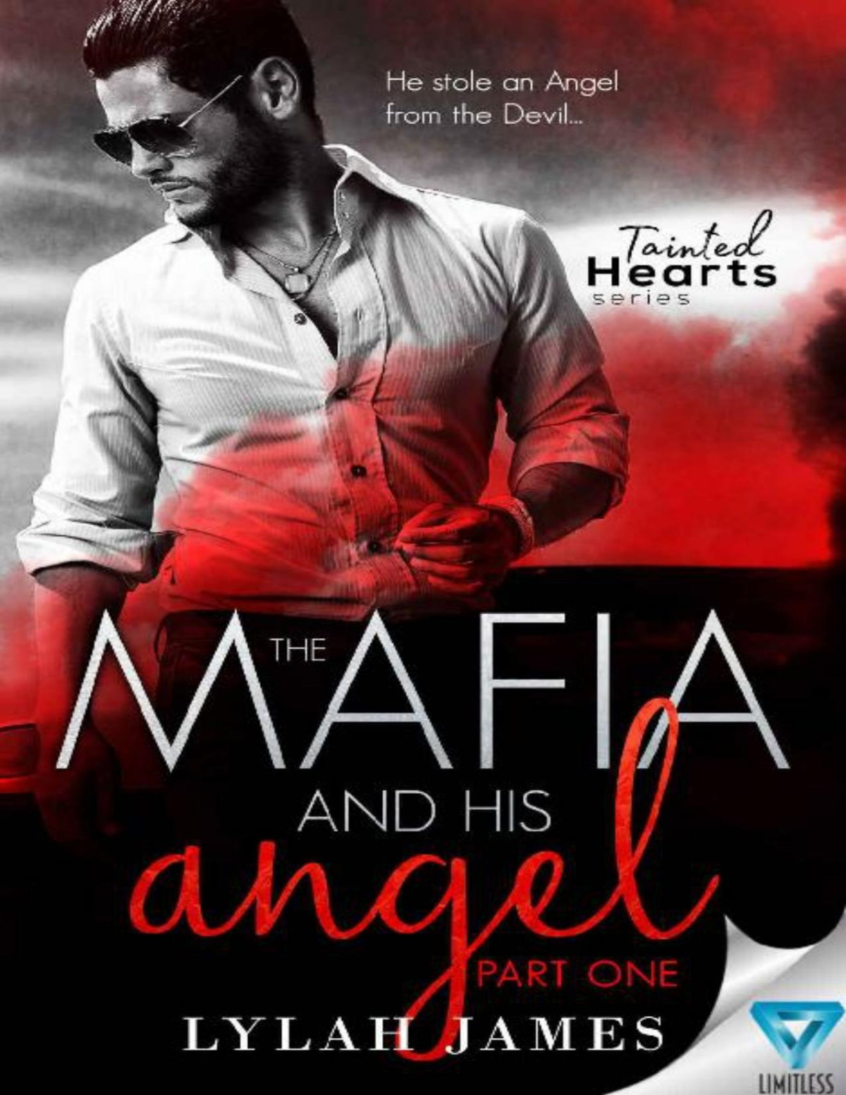 The Mafia And His Angel Tainted Hearts Book 1 Lylah James