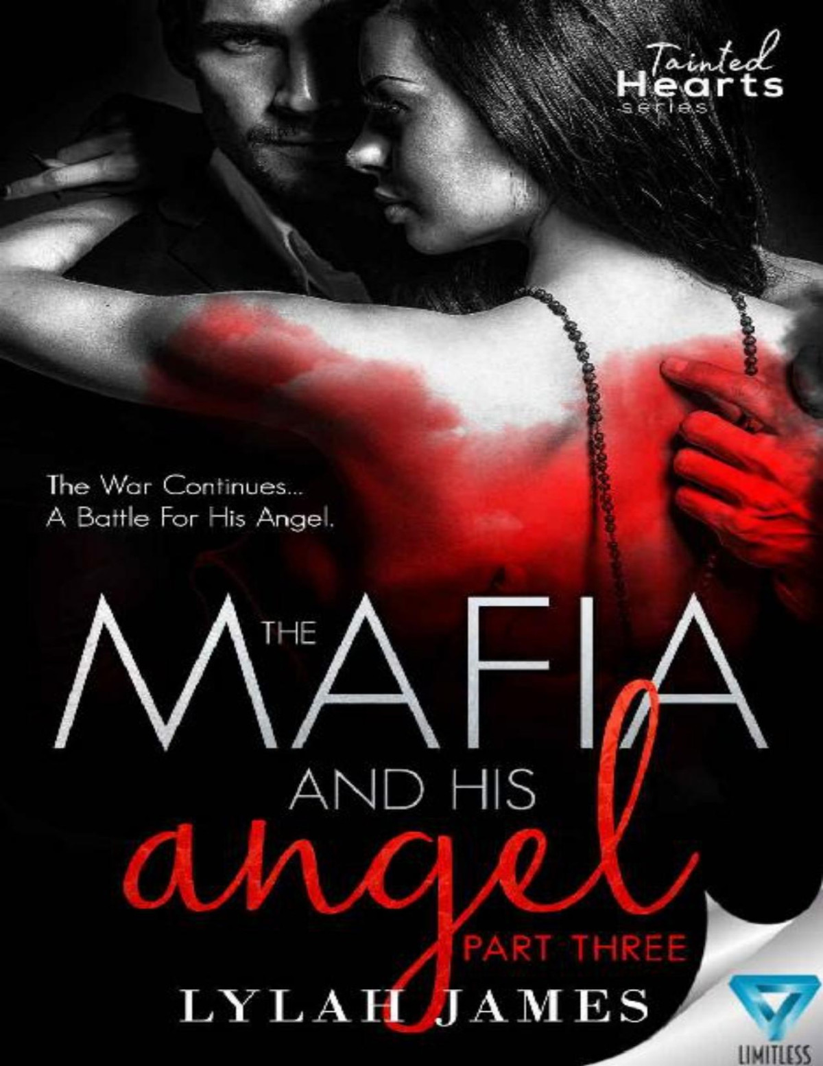 The Mafia And His Angel Part 3 Tainted Hearts Lylah James James