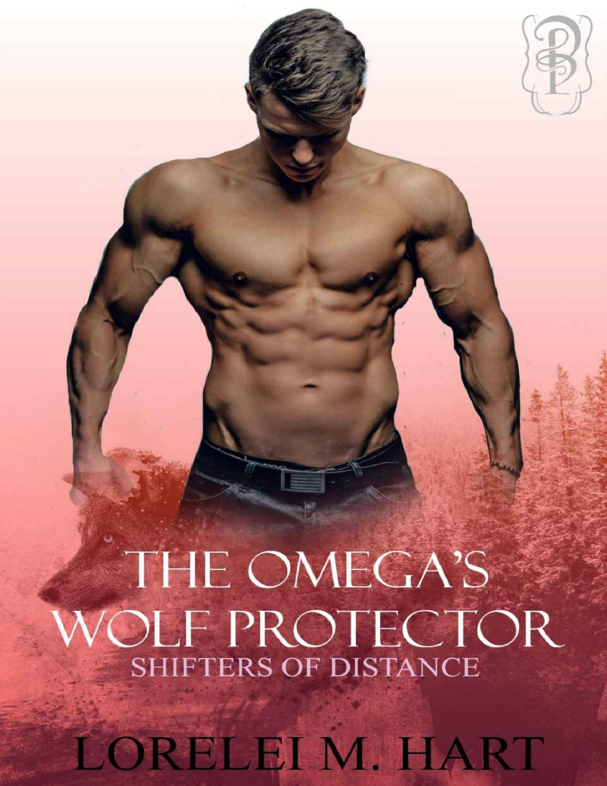 The Omegas Wolf Protector Mm Shifter Mpreg Romance The Shifters Of Distance Book 1 Lorelei M Hart Ophelia Heart Hart