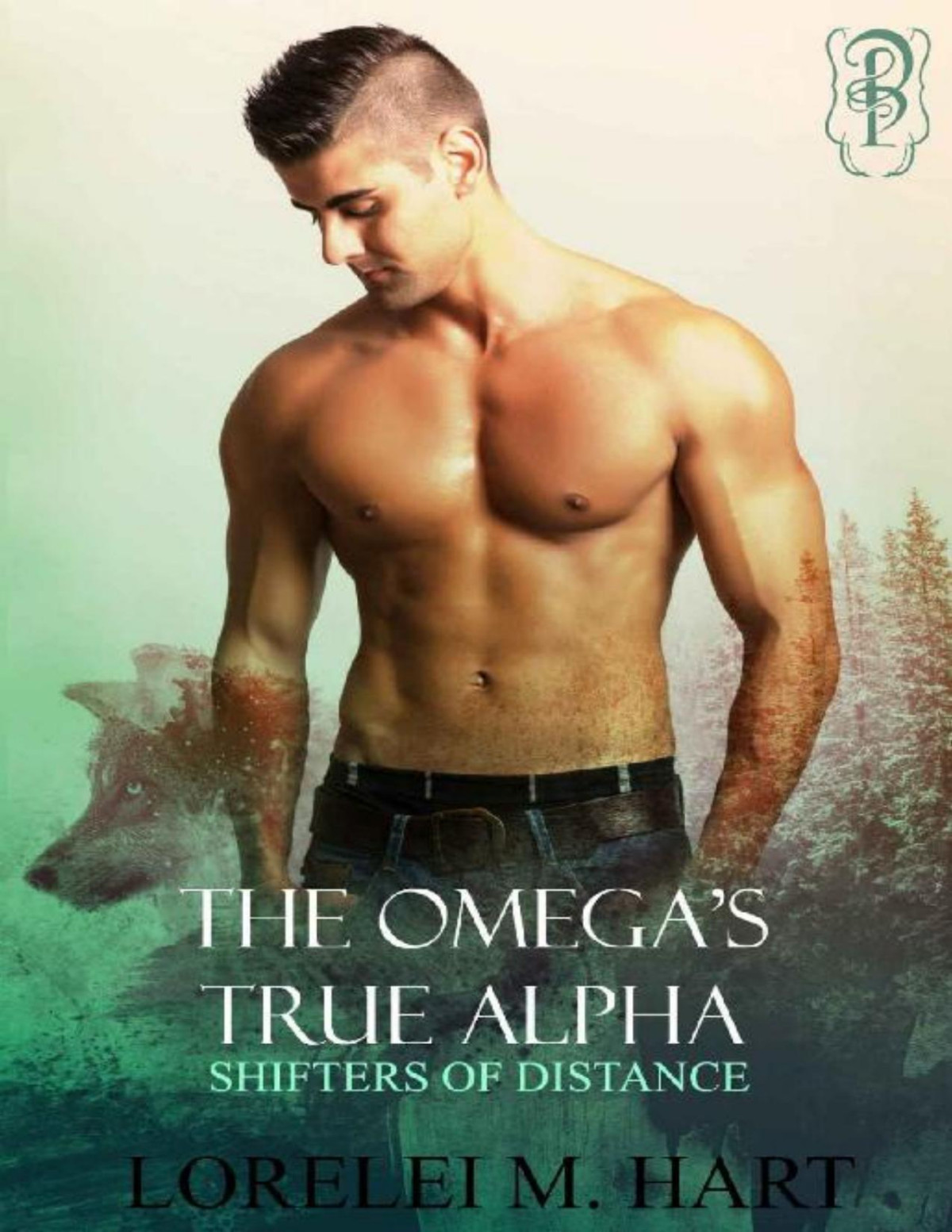 The Omegas True Alpha An Mpreg Shifter Romance Shifters Of Distance Book 3 Lorelei M Hart Hart