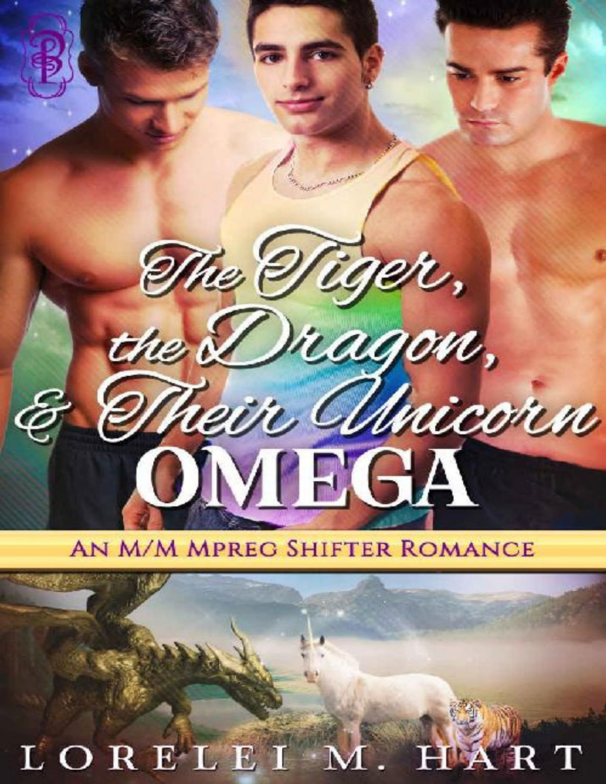 The Tiger The Dragon And Their Unicorn Omega An Mpreg Mm Shifter Romance The Unicorn Omegas Book 4 Lorelei M Hart Hart